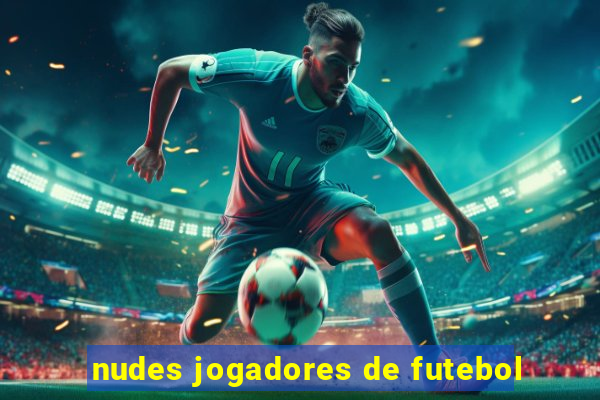 nudes jogadores de futebol